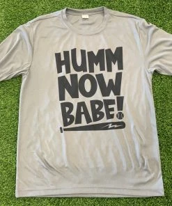 Pauer Sports Humm Now Babe Dri Fit Tee Just Dropped